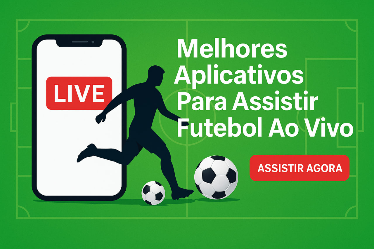 Melhores Aplicativos Para Assistir Futebol Ao Vivo Gratuitamente (Lista Atualizada)